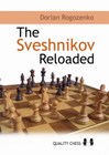 The Sveshnikov Reloaded by Dorian Rogozenko