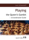 Playing the Queens Gambit by Lars Schandorff