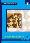 Boost your Chess 2 - Beyond the Basics by Artur Yusupov