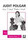 How I Beat Fischers Record (hardcover) - Judit Polgar Teaches Chess 1