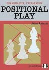 Grandmaster Preparation - Positional Play by Jacob Aagaard