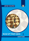 Build up your Chess 2 by Artur Yusupov