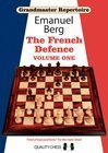 Grandmaster Repertoire 14 - The French Defence Volume One by Emanuel Berg