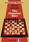 Grandmaster Repertoire 17 - The Classical Slav by Boris Avrukh