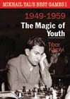 Mikhail Tals Best Games 1 - The Magic of Youth by Tibor Karolyi