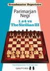 Grandmaster Repertoire - 1.e4 vs The Sicilian III by Parimarjan Negi