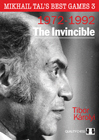 Mikhail Tals Best Games 3 - The Invincible by Tibor Karolyi