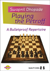 Playing the Petroff by Swapnil Dhopade