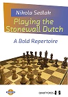 Playing the Stonewall Dutch by Nikola Sedlak