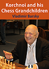 Korchnoi and his Chess Grandchildren by Vladimir Barsky