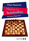 Playing the Sveshnikov by Milos Pavlovic