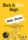 Black and White Magic by Axel Smith