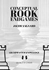 Conceptual Rook Endgames by Jacob Aagaard